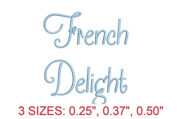 Download French Delight Embroidery Font - Embroidery font Collection